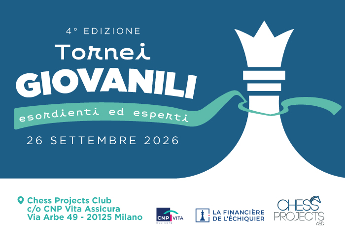 Tornei Giovanili Esordienti ed Esperti Chess Projects Club - 26/09/26