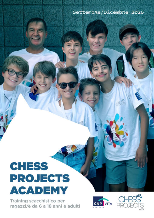 Chess Projects Academy - Settembre/Dicembre 2026 Chess Projects Academy - Settembre/Dicembre 2026